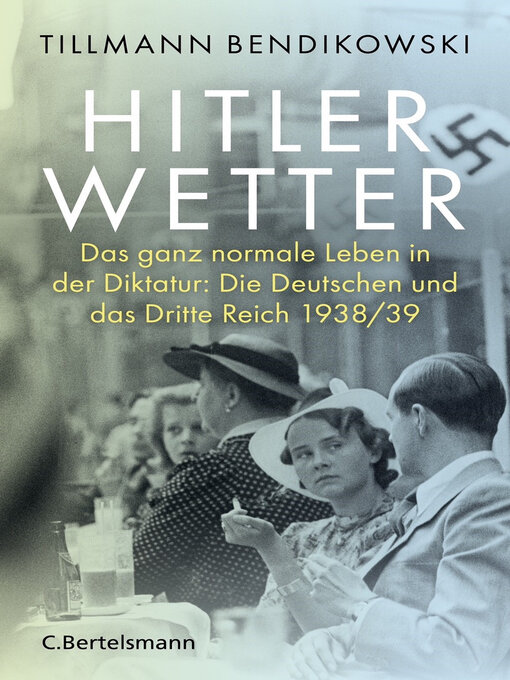 Title details for Hitlerwetter by Tillmann Bendikowski - Available